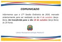 17ª Sessão Ordinária do ano é transferida para o dia 18 de outubro 17ª Sessão Ordinária do ano é transferida para o dia 18 de outubro